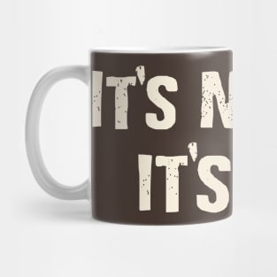 Not me Mug